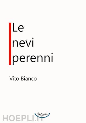 bianco vito - le nevi perenni