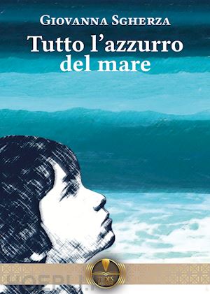 sgherza giovanna - tutto l'azzurro del mare