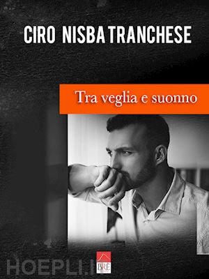 nisba tranchese ciro - tra veglia e suonno