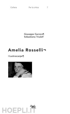 triulzi sebastiano; garrera giuseppe - i lustrascarpe. amelia rosselli