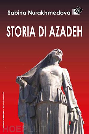 nurakmedova sabina - storia di azadeh