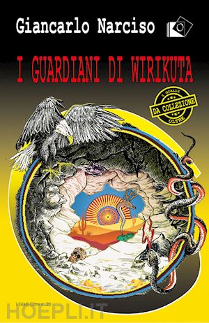 narciso giancarlo - i guardiani di wirikuta