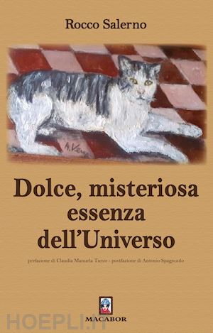 salerno rocco - dolce, misteriosa essenza dell'universo