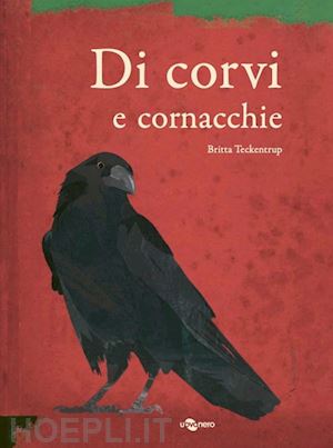 teckentrup britta - di corvi e cornacchie. ediz. a colori