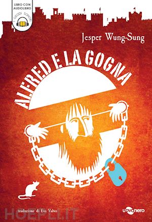 wung-sung jesper - alfred e la gogna. con audiolibro