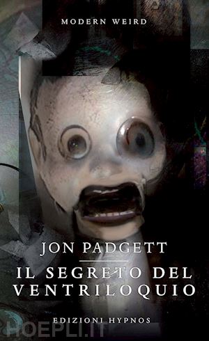 padgett jon - il segreto del ventriloquio