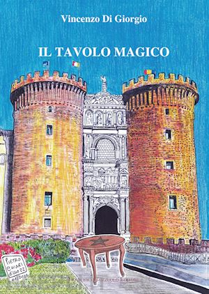 di giorgio vincenzo - il tavolo magico