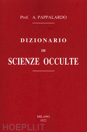 pappalardo armando - dizionario di scienze occulte