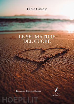 gioiosa fabio - le sfumature del cuore