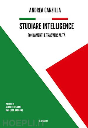 canzilla a.(curatore) - studiare intelligence. fondamenti e trasversalità