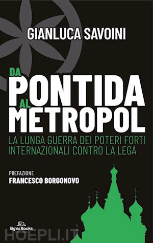 savoini gianluca - da pontida al metropol