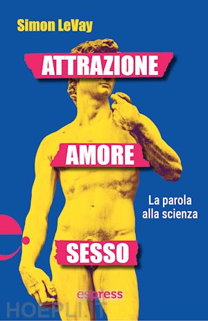 levay simon - attrazione, amore, sesso