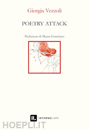 vezzoli giorgia - poetry attack. ediz. italiana