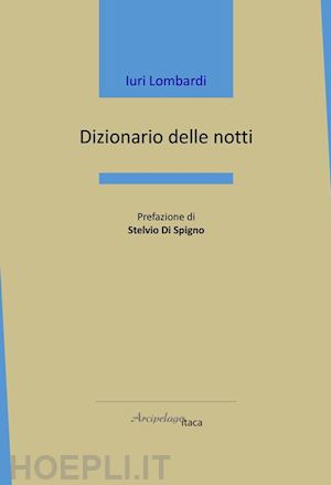 lombardi iuri - dizionario delle notti