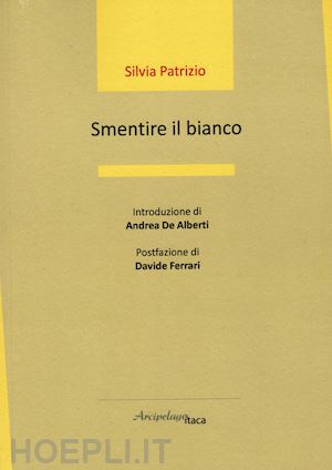 patrizio silvia - smentire il bianco