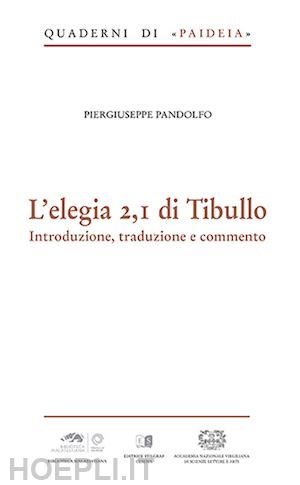 pandolfo piergiuseppe - l'elegia 2,i di tibullo. introduzione, traduzione e commento