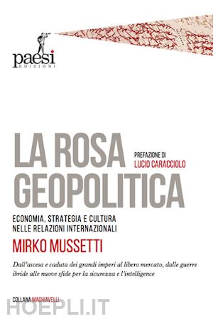 mussetti mirko - rosa geopolitica. economia, strategia e cultura nelle relazioni internazionali (