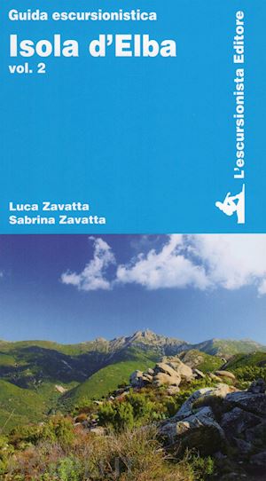 zavatta luca; zavatta sabrina - isola d'elba. vol. 2