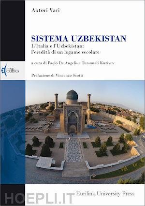 de angelis p. (curatore); kuziyev t. (curatore) - sistema uzbekistan