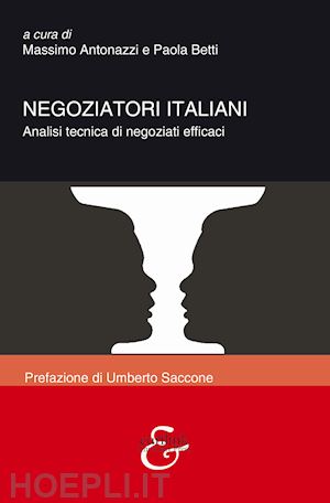 antonazzi m. (curatore); betti p. (curatore) - negoziatori italiani