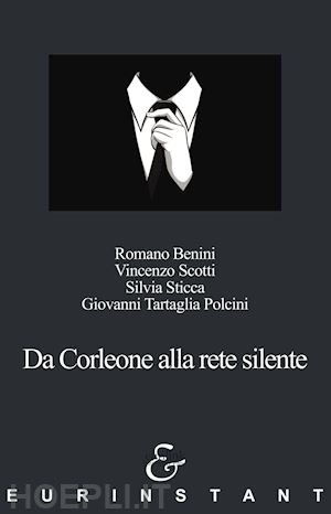 benini romano; scotti vincenzo; sticca silvia - da corleone alla rete silente