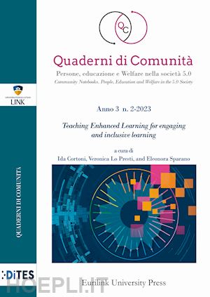 cortoni i.(curatore); lo presti v.(curatore); sparano e.(curatore) - quaderni di comunità. persone, educazione e welfare nella società 5.0 (2023). vol. 3-2: teaching enhanced learning for engaging and inclusive learning