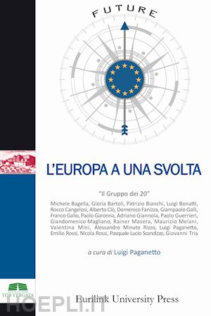 paganetto l. (curatore) - l'europa a una svolta