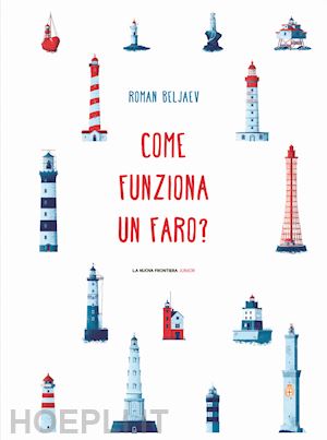 beljaev roman - come funziona un faro?