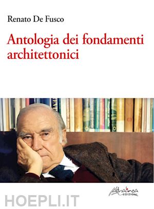 de fusco renato - antologia dei fondamenti architettonici