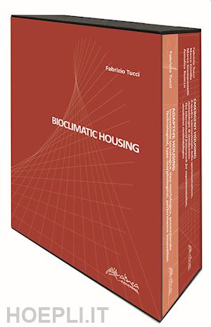 tucci fabrizio - bioclimatic housing. ediz. illustrata