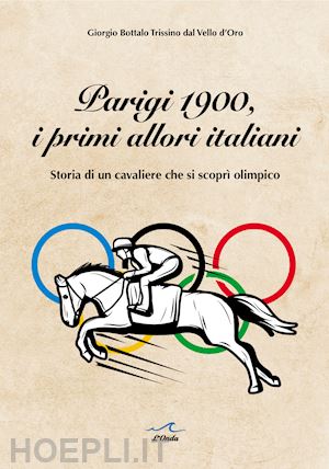 bottalo trissino dal vello d'oro giorgio - parigi 1900, i primi allori italiani