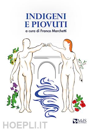  - indigeni e piovuti