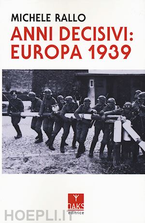 rallo michele - anni decisivi: europa 1939