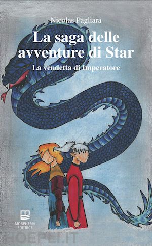 pagliara nicolas - la vendetta di imperatore. la saga delle avventure di star. vol. 2