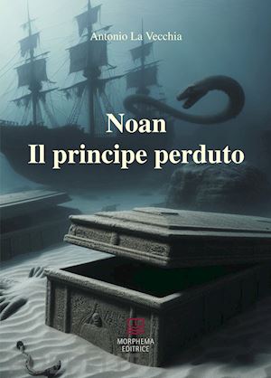 la vecchia antonio - il principe perduto. noan rione