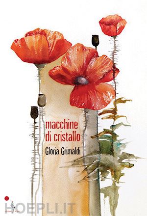 grimaldi gloria - macchine di cristallo