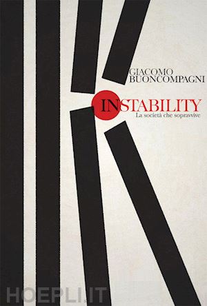 buoncompagni giacomo - instability. la societa' che sopravvive