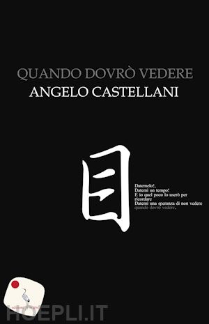 castellani angelo - quando dovrò vedere