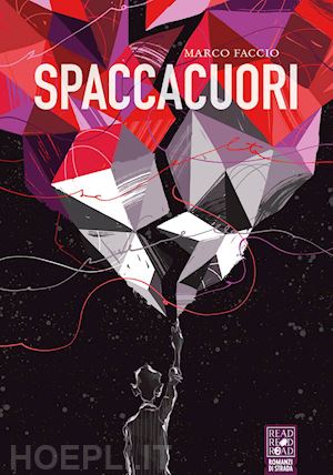 faccio marco; borrelli a. (curatore) - spaccacuori