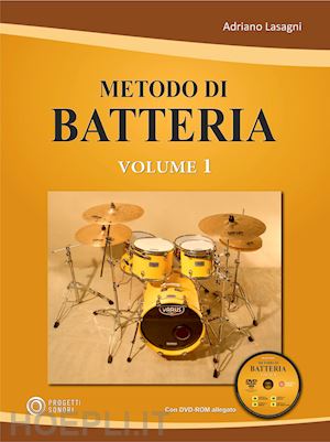 lasagni adriano - metodo di batteria. vol. 1