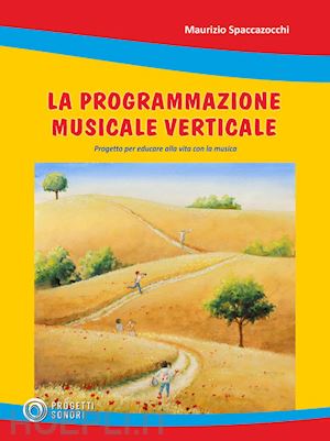 spaccazocchi maurizio - la programmazione musicale verticale