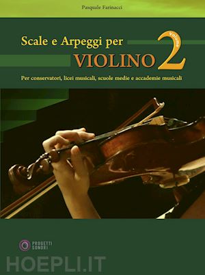 farinacci pasquale - scale e arpeggi per violino. vol. 2