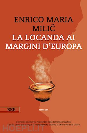 milic enrico maria - la locanda ai margini d'europa