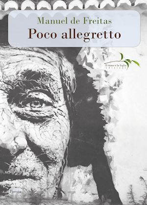 de freitas manuel; maggiani r. (curatore) - poco allegretto