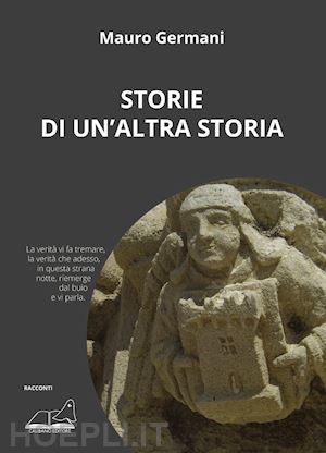 germani mauro - storie di un'altra storia