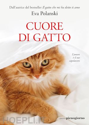 Cuore Di Gatto - Polanski Eva  Libro Libreria Pienogiorno 11/2022