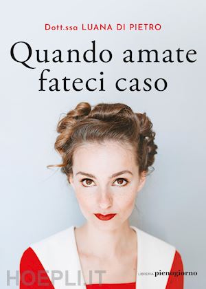 di pietro luana - quando amate fateci caso