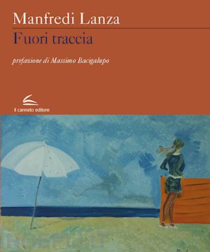 lanza manfredi - fuori traccia