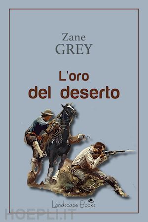 grey zane - l'oro del deserto