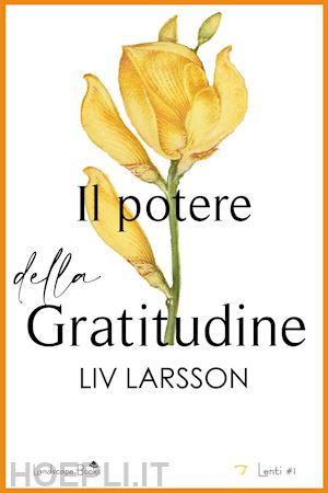 larsson liv - il potere della gratitudine